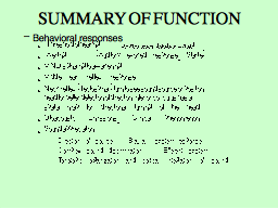 SUMMARY OF FUNCTION