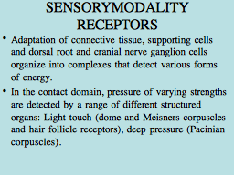 SENSORY MODALITY RECEPTORS