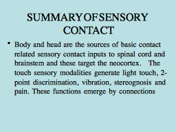 SUMMARY OF SENSORY CONTACT